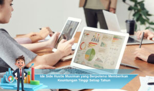 Ide-Side-Hustle-Musiman-yang-Berpotensi-Memberikan-Keuntungan-Tinggi-Setiap-Tahun