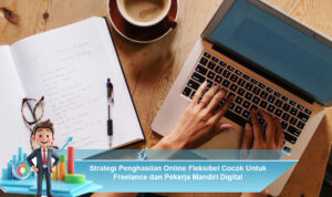 Strategi-Penghasilan-Online-Fleksibel-Cocok-Untuk-Freelance-dan-Pekerja-Mandiri-Digital