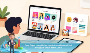 Cara-Dapat-Uang-Online-melalui-Jasa-Desain-Feed-Instagram-untuk-Brand-Lokal
