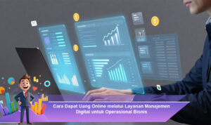Cara-Dapat-Uang-Online-melalui-Layanan-Manajemen-Digital-untuk-Operasional-Bisnis